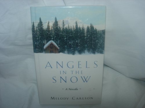 Beispielbild fr Angels in the Snow: A Novella zum Verkauf von SecondSale