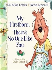 Beispielbild fr My Firstborn, There's No One Like You (Birth Order Books) zum Verkauf von SecondSale