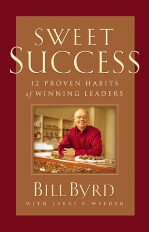 Stock image for Sweet Success: 12 Proven Habits of Winning Leaders for sale by Wonder Book