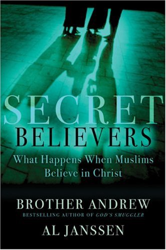 Stock image for Secret Believers: What Happens When Muslims Believe in Christ for sale by Gulf Coast Books