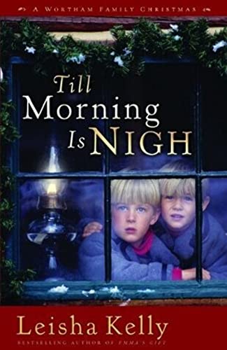 9780800718879: Till Morning Is Nigh: A Wortham Family Christmas