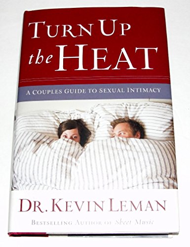 Stock image for Turn Up the Heat: A Couples Guide to Sexual Intimacy for sale by SecondSale