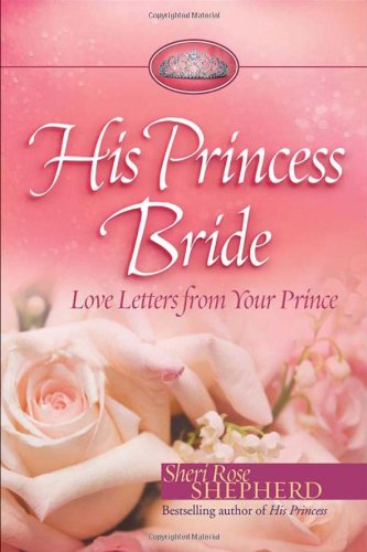 Stock image for His Princess Bride Love Letter for sale by SecondSale