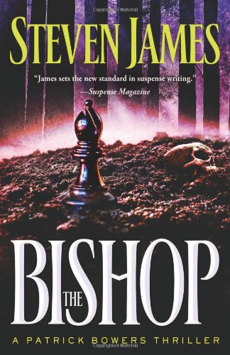 Stock image for Bishop, The: A Patrick Bowers Thriller for sale by Campbell Bookstore