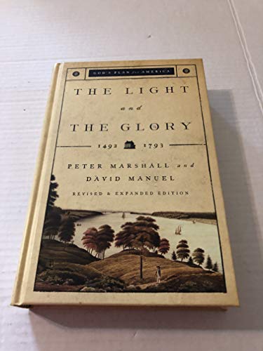 Imagen de archivo de Light and the Glory, The: 1492-1793 (God's Plan for America) a la venta por HPB-Emerald