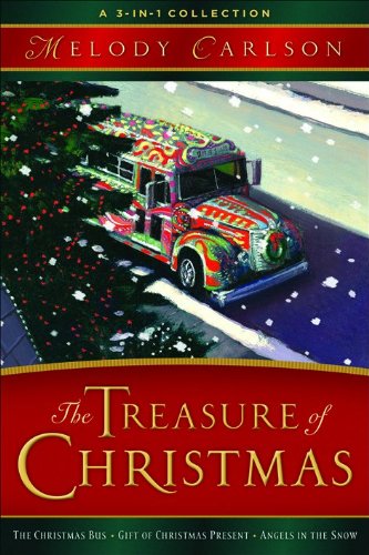 Treasure of Christmas, The: A 3-in-1 Collection (9780800719470) by Carlson, Melody