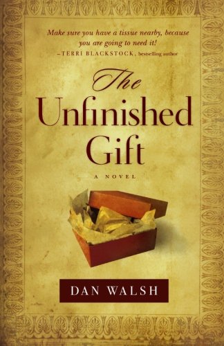 Beispielbild fr The Unfinished Gift zum Verkauf von Better World Books