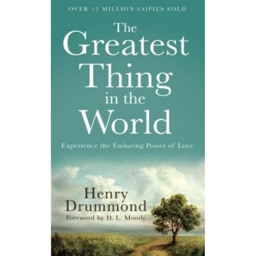 Beispielbild fr The Greatest Thing in the World: Experience the Enduring Power of Love zum Verkauf von SecondSale