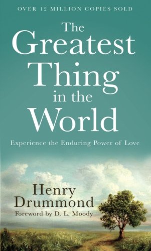 Stock image for The Greatest Thing in the World: Experience the Enduring Power of Love for sale by SecondSale