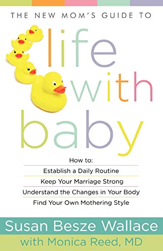 Beispielbild fr The New Mom's Guide to Life with Baby (New Mom's Guides) zum Verkauf von WorldofBooks