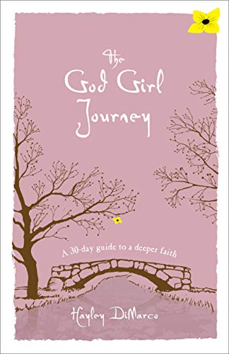 Stock image for The God Girl Journey: A 30-Day Guide to a Deeper Faith for sale by Your Online Bookstore