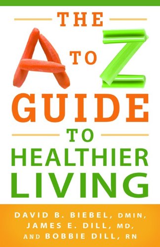 Beispielbild fr The A to Z Guide to Healthier Living zum Verkauf von The Eclectic Eccentric