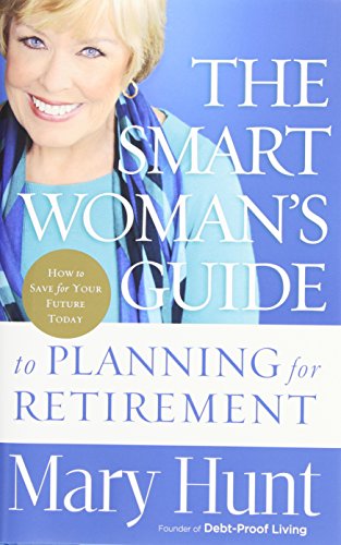 9780800721138: The Smart Woman's Guide to Planning for Retirement: How to Save for Your Future Today