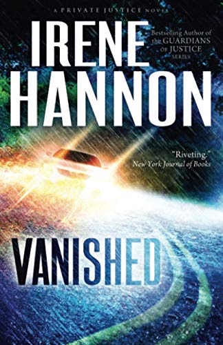 Stock image for Vanished: A Christian Fiction Mystery and Romantic Suspense Novel (Clean Thriller) (Private Justice) for sale by Goodwill