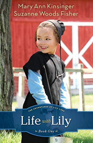 9780800721329: Life with Lily (The Adventures of Lily Lapp) (Volume 1): Volume 1 (Adventures of Lily Lapp)