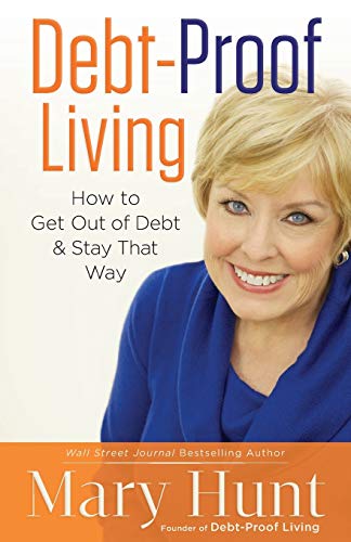 Imagen de archivo de Debt-Proof Living: How to Get Out of Debt & Stay That Way a la venta por SecondSale
