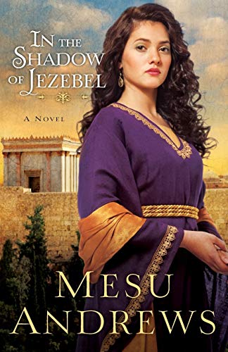 9780800721701: In the Shadow of Jezebel: A Novel