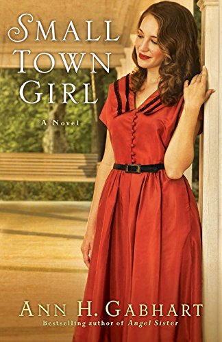 Stock image for Small Town Girl (Rosey Corner Book #2): A Novel for sale by BookHolders
