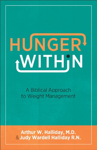 Imagen de archivo de Hunger Within: A Biblical Approach To Weight Management a la venta por Your Online Bookstore