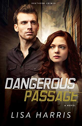 9780800721909: Dangerous Passage: A Novel: 1 (Southern Crimes)