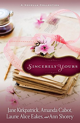 Stock image for Sincerely Yours : A Novella Collection for sale by Better World Books