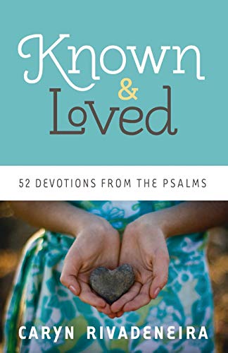 Beispielbild fr Known and Loved : 52 Devotions from the Psalms zum Verkauf von Better World Books