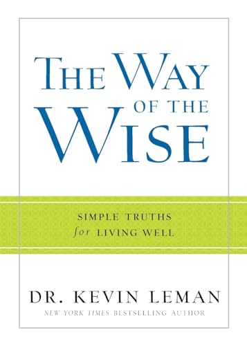 Stock image for The Way of the Wise: Simple Truths for Living Well for sale by Reliant Bookstore