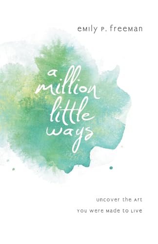 Beispielbild fr A Million Little Ways: Uncover the Art You Were Made to Live zum Verkauf von Wonder Book