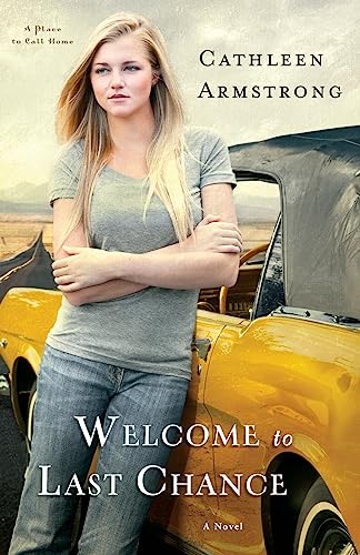 Stock image for Welcome to Last Chance: A Novel (A Place to Call Home) for sale by SecondSale