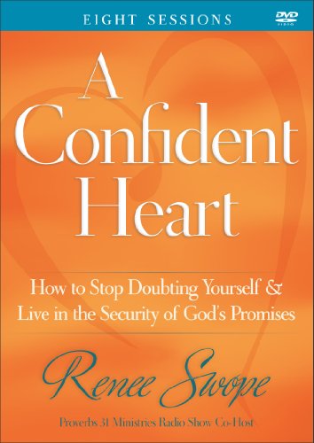 9780800722500: A Confident Heart: How to Stop Doubting Yourself and Live in the Security of God's Promises (A Group Study Resource)