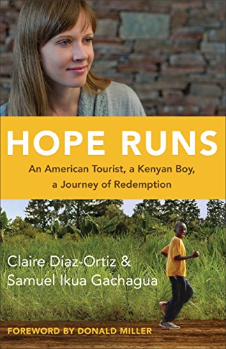 Stock image for Hope Runs: An American Tourist, a Kenyan Boy, a Journey of Redemption for sale by Gulf Coast Books