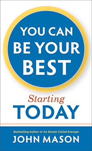 Imagen de archivo de You Can Be Your Best-Starting Today a la venta por SecondSale