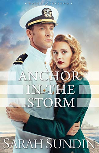 Beispielbild fr Anchor in the Storm: (Christian Historical Romance Book about the World War 2 Navy) zum Verkauf von ZBK Books