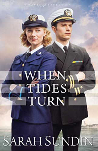 Beispielbild fr When Tides Turn: (Christian Historical Romance Book about the World War 2 Navy) (Waves of Freedom) zum Verkauf von -OnTimeBooks-