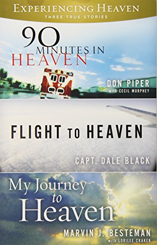 Stock image for Experiencing Heaven: 90 Minutes in Heaven; Flight to Heaven; My Journey to Heaven for sale by Top Notch Books