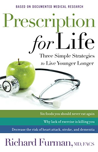 Beispielbild fr Prescription for Life: Three Simple Strategies to Live Younger Longer zum Verkauf von AwesomeBooks