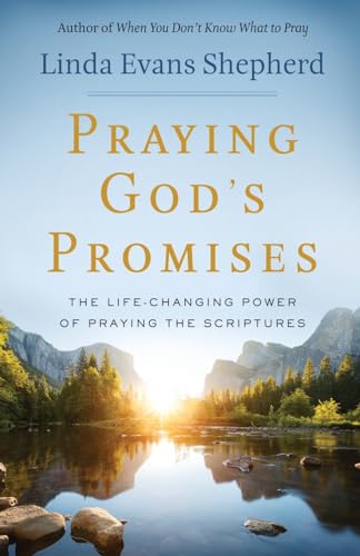 Stock image for Praying Gods Promises: The Life-Changing Power of Praying the Scriptures for sale by Goodwill