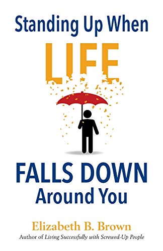 Beispielbild fr Standing Up When Life Falls Down Around You zum Verkauf von SecondSale
