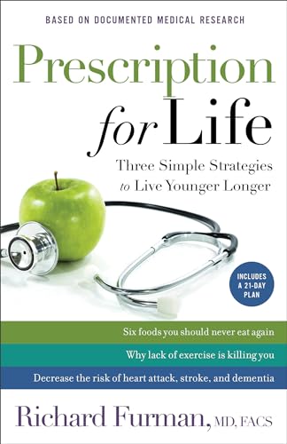 Beispielbild fr Prescription for Life : Three Simple Strategies to Live Younger Longer zum Verkauf von Better World Books