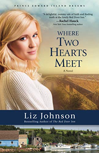 Beispielbild fr Where Two Hearts Meet (Prince Edward Island Dreams) zum Verkauf von SecondSale