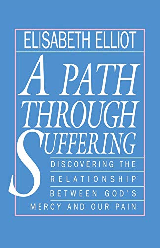 Beispielbild fr A Path Through Suffering zum Verkauf von SecondSale