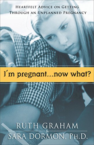 Stock image for Im Pregnant, Now What?: Heartfelt Advice on Getting Through An U for sale by Hawking Books