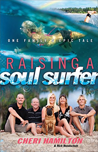 Imagen de archivo de Raising a Soul Surfer: One Familys Epic Tale a la venta por Red's Corner LLC