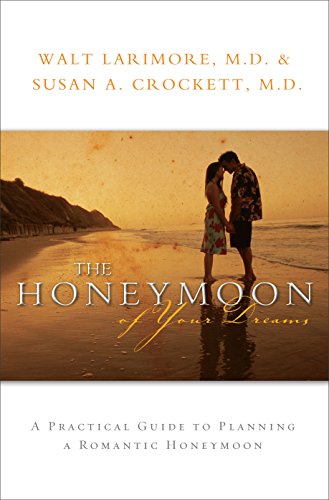 9780800725341: The Honeymoon of Your Dreams: How to Plan a Beautiful Life Together