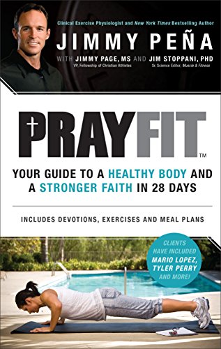 Stock image for Prayfit: Your Guide to A Healthy Body and A Stronger Faith in 28 Days for sale by SecondSale