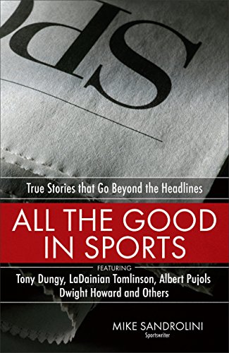 9780800725723: All the Good in Sports: True Stories That Go Beyond the Headlines