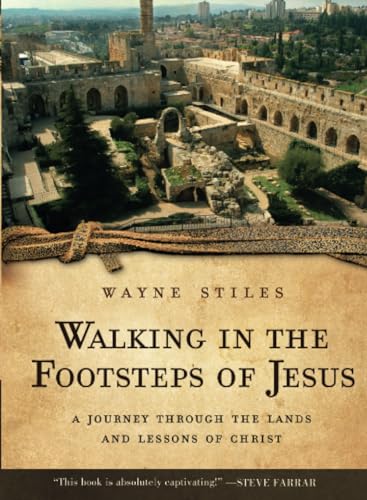 Stock image for Walking in the Footsteps of Jesus: A Journey Through the Lands and Lessons of Christ for sale by HPB-Emerald