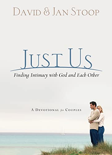 Imagen de archivo de Just Us: Finding Intimacy With God and With Each Other a la venta por Goodwill of Colorado