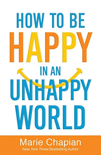 Beispielbild fr How to Be Happy in an Unhappy World zum Verkauf von Wonder Book