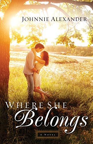 Stock image for Where She Belongs: A Novel (Misty Willow) for sale by Your Online Bookstore